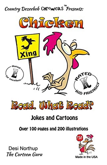 Chicken -- Road. -- What Road? -- Jokes And Cartoons: In Black + White-..