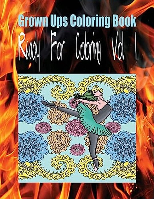 Grown Ups Coloring Book Ready For Coloring Vol. 1 Mandalas-..