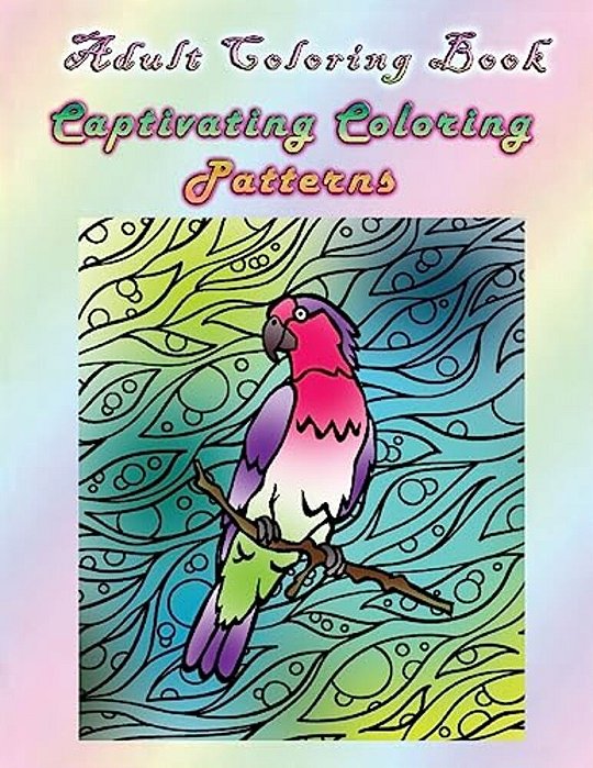 Adult Coloring Book Captivating Coloring Patterns: Mandala Coloring Book-..