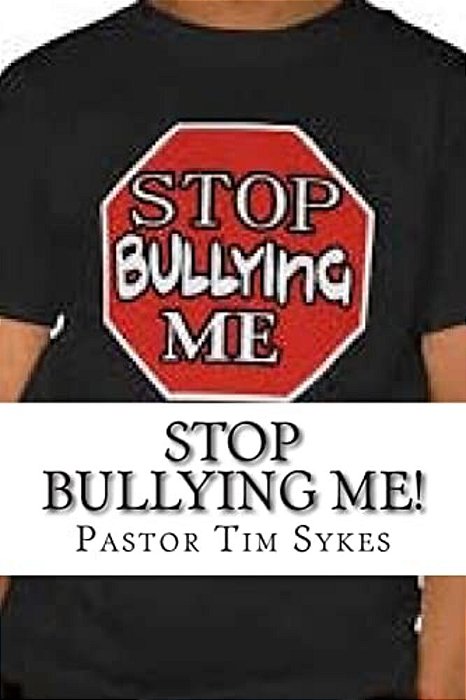 Stop Bullying Me!: A Guide For Students, Parents & Teachers-..