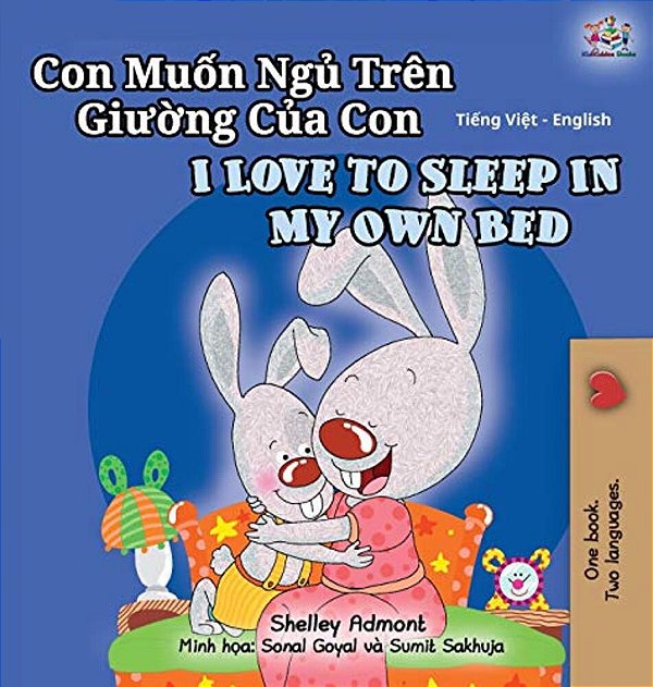 I Love To Sleep In My Own Bed (Vietnamese English Bilingual Book For Kids)-..