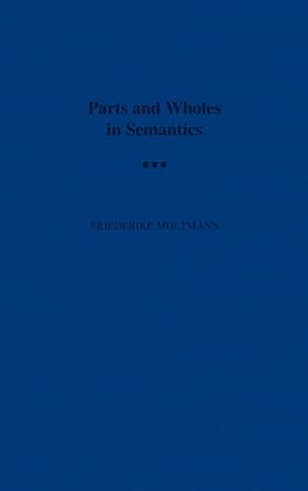 Parts And Wholes In Semantics-..