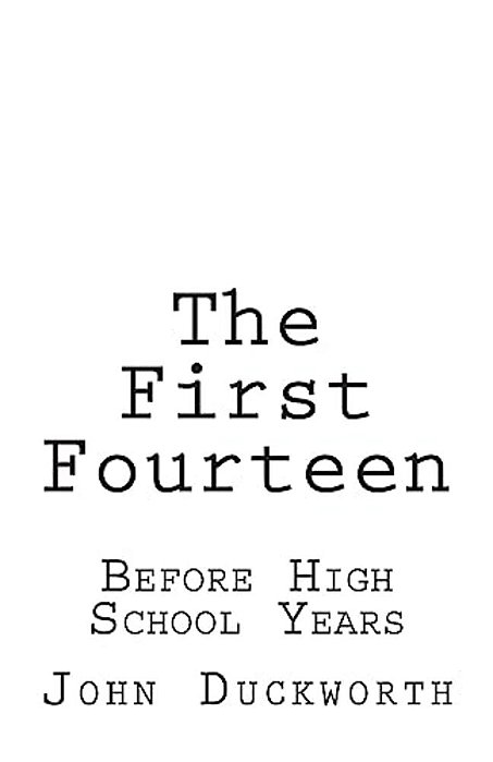 The First Fourteen: Before High School Years-..