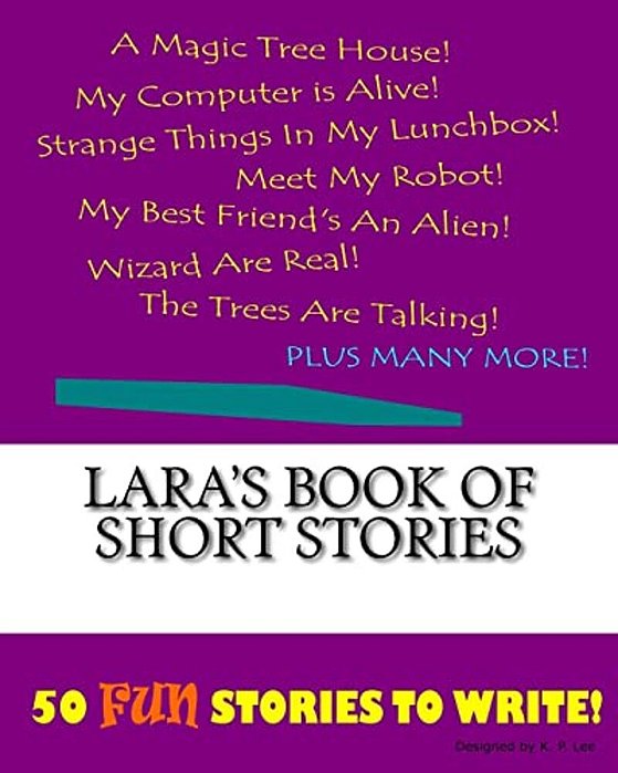 Lara's Book Of Short Stories-..