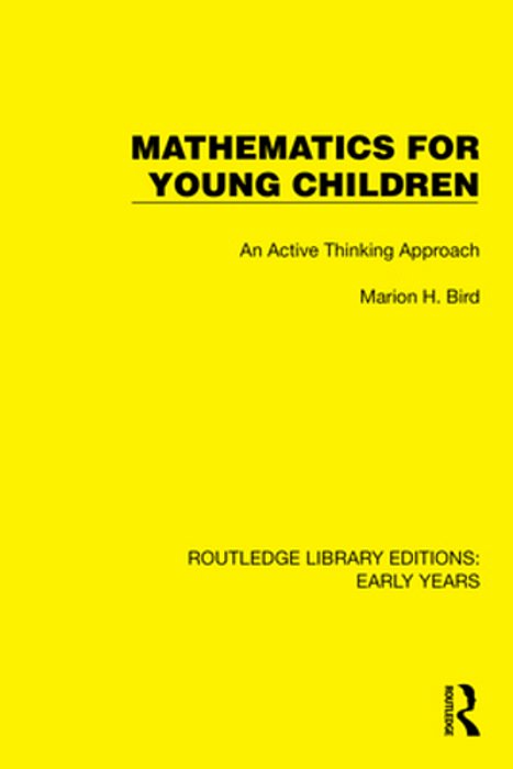 Mathematics For Young Children: An Active Thinking Approach-..