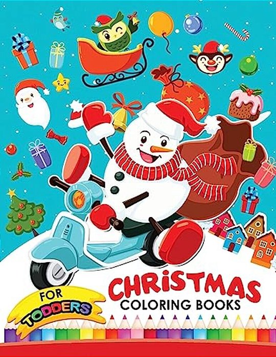 Christmas Coloring Books For Toddlers: Christmas Coloring Book For Children, Boy, Girls, Kids Ages 2-4,3-5,4-8-..