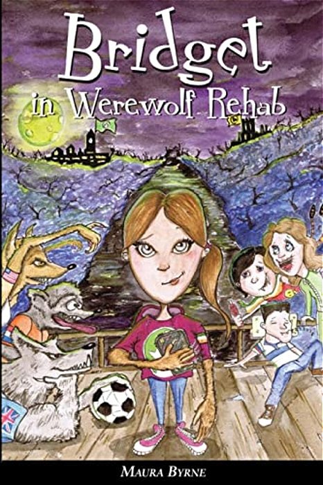 Bridget In Werewolf Rehab: Bridget The Werewolf Book 1-..