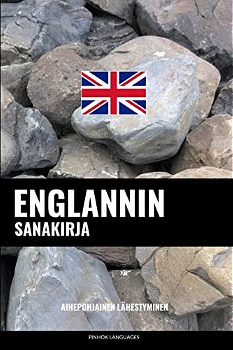 Englannin Sanakirja: Aihepohjainen Lähestyminen-..