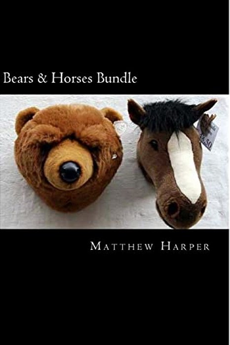 Bears & Horses Bundle: A Fascinating Book Containing Bear & Horse Facts, Trivia, Images & Memory Recall Quiz: Suitable For Adults & Children-..