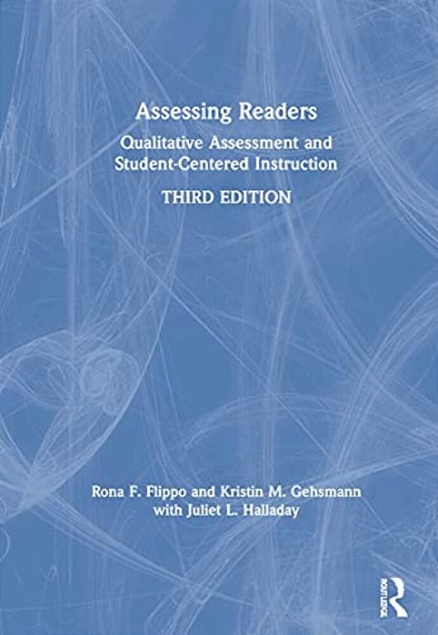 Assessing Readers: Qualitative Assessment And Student-Centered Instruction-..