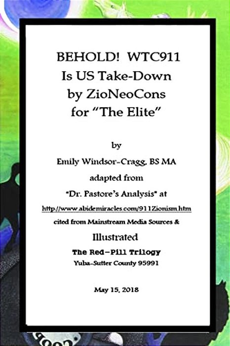 Behold! Wtc911 Is US Take-Down: By Zioneocons For? The Elite?-..