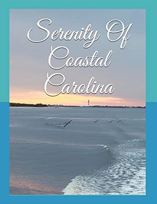 Serenity Of Coastal Carolina-..