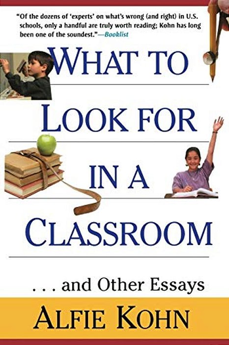 What To Look For In A Classroom:... And Other Essays-..
