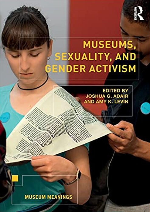 Museums, Sexuality, And Gender Activism-..