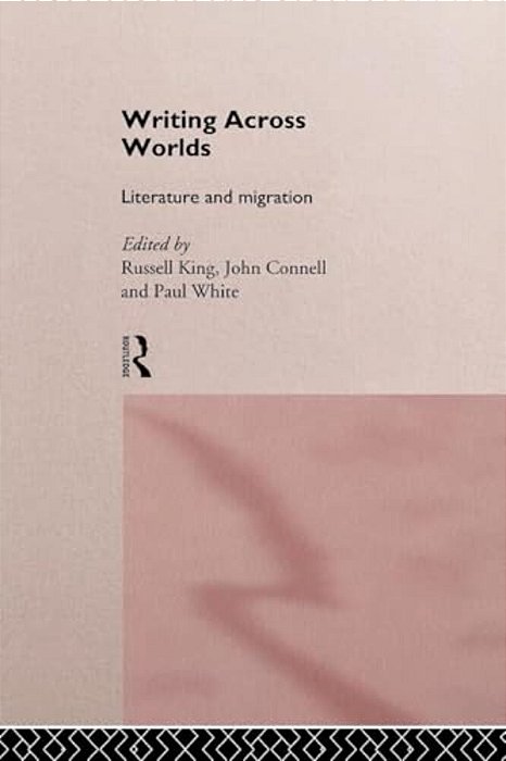 Writing Across Worlds: Literature And Migration-..