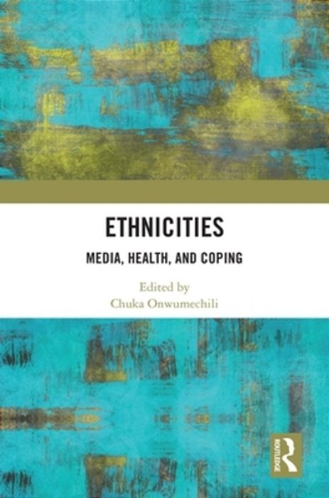Ethnicities: Media, Health, And Coping-..