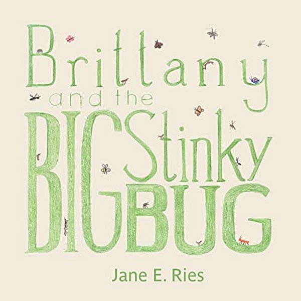 Brittany And The Big Stinky Bug-..