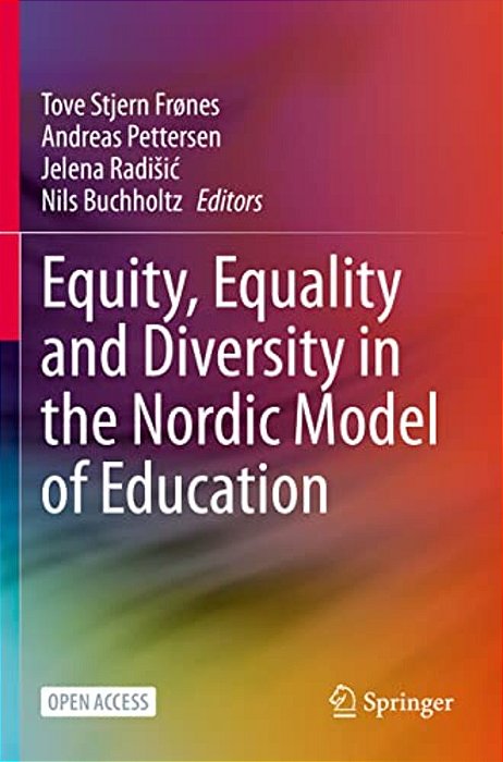 Equity, Equality And Diversity In The Nordic Model Of Education-..