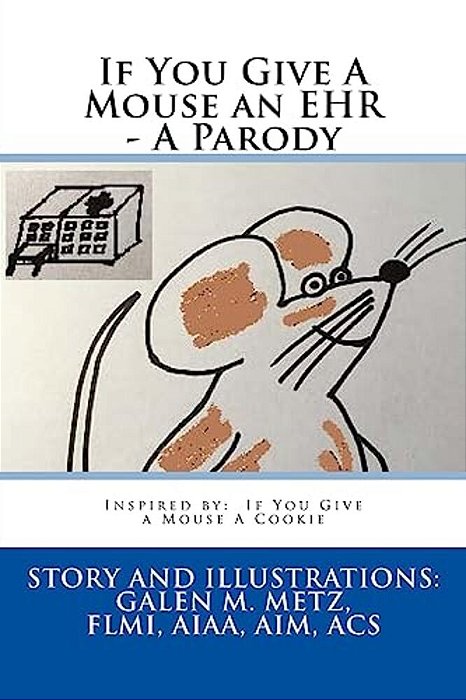 If You Give A Mouse An Ehr - A Parody-..