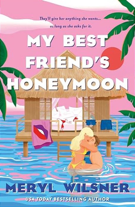 My Best Friend's Honeymoon-..