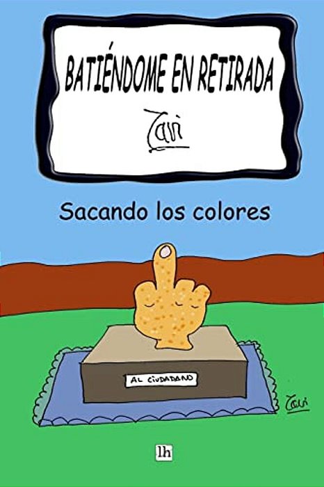 Batiendome En Retirada. Javi.: Sacando Los Colores-..