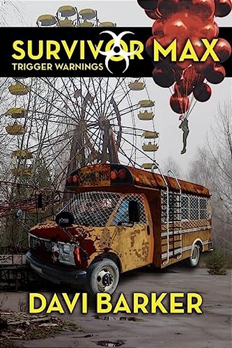 Survivor Max III: Trigger Warnings-..