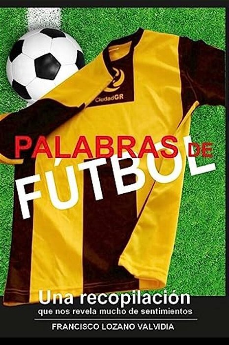 Palabras De Futbol: Un Instrumento Llamado Futbol-..