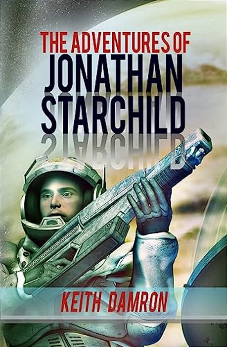 The Adventures Of Jonathan Starchild-..