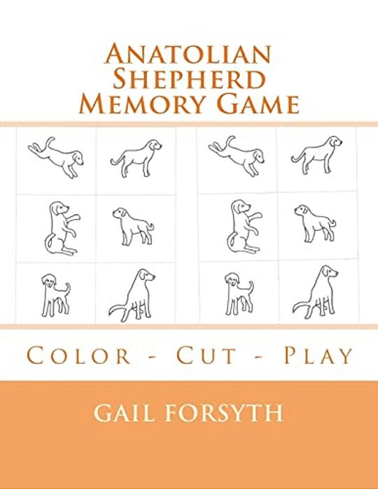 Anatolian Shepherd Memory Game: Color - Cut - Play-..