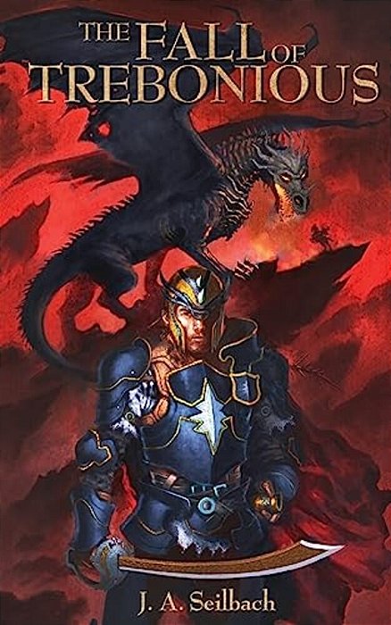The Fall Of Trebonious: The Cimeter Of The Ages Book II-..