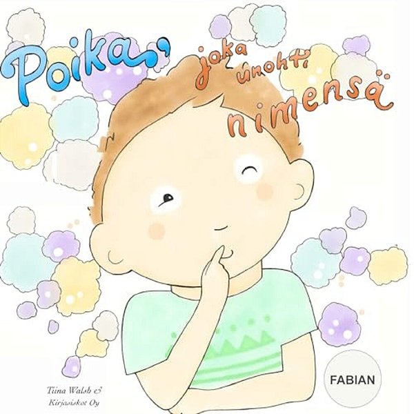 Poika, Joka Unohti Nimensä Fabian-..