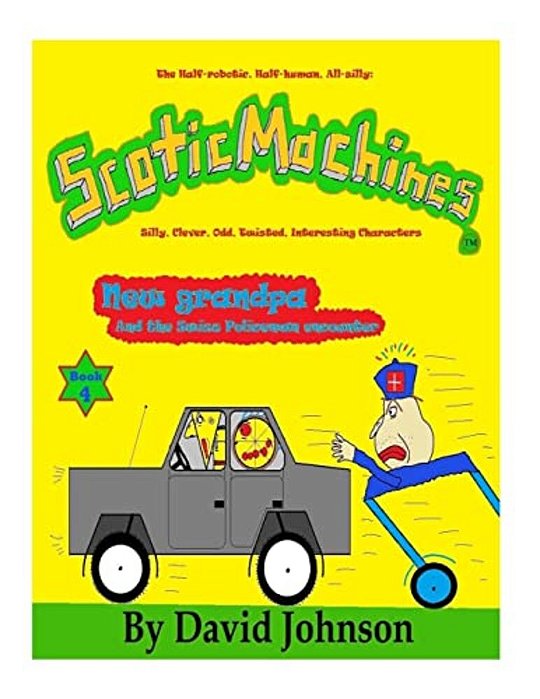 Scoticmachines: New Grandpa: And The Swiss Policeman Encounter-..