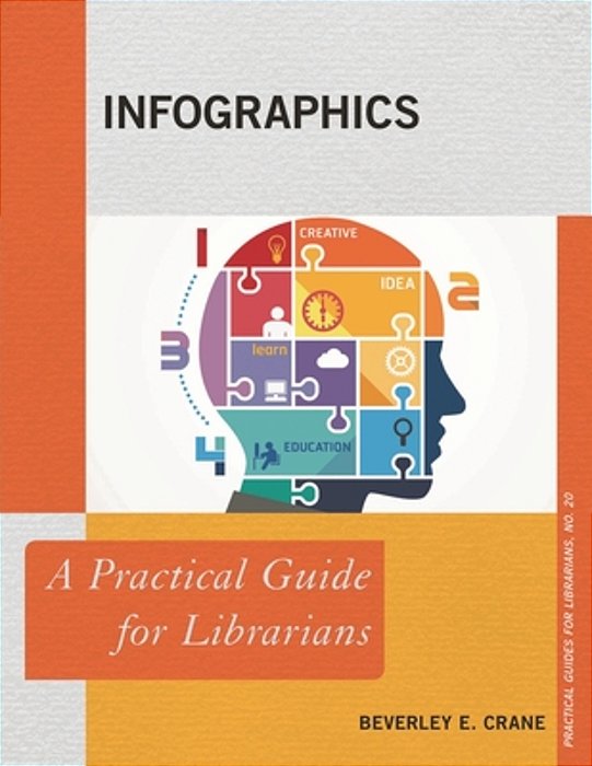 Infographics: A Practical Guide For Librarians-..