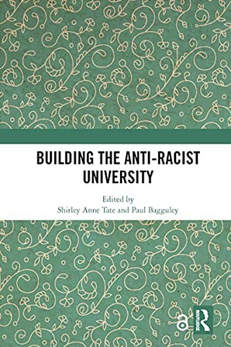 Building The Anti-Racist University-..