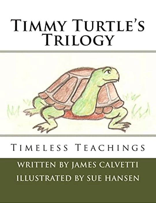 Timmy Turtle's Trilogy: Timeless Teachings-..