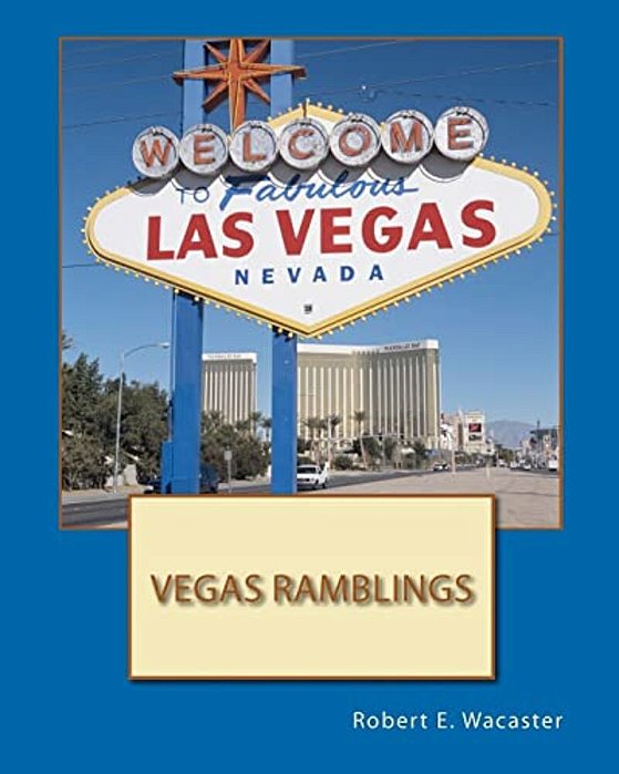 Vegas Ramblings-..