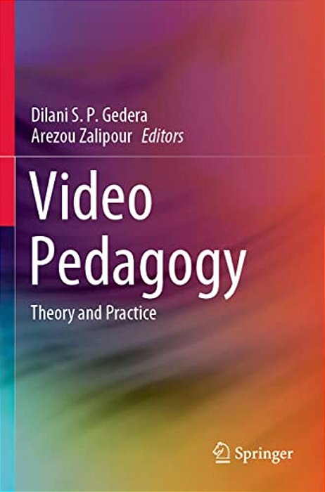 Video Pedagogy: Theory And Practice-..