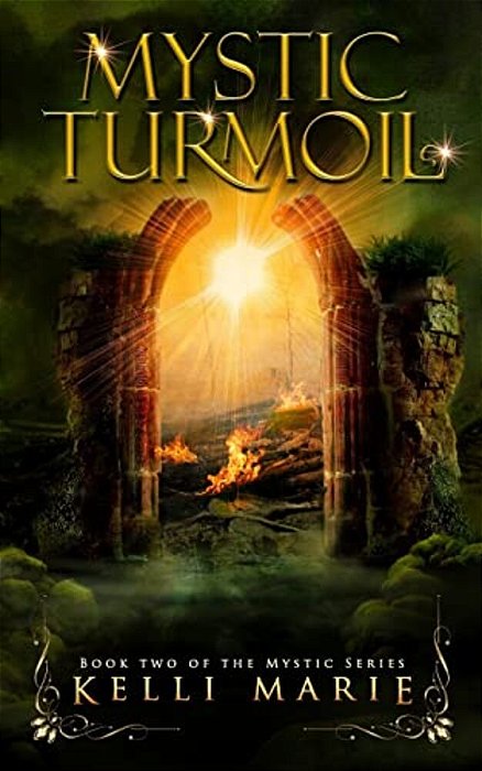 Mystic Turmoil: Book Two Of The Mystic Series-..
