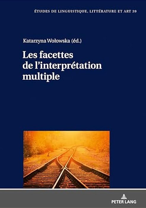 Les Facettes De L'Interprétation Multiple-..