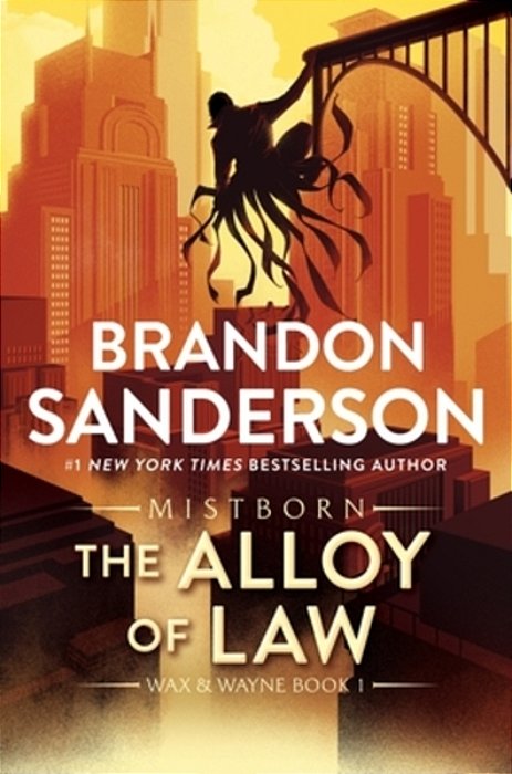 The Alloy Of Law: A Mistborn Novel-..