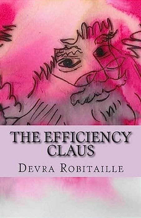 The Efficiency Claus: An Improbable Christmas Tale-..