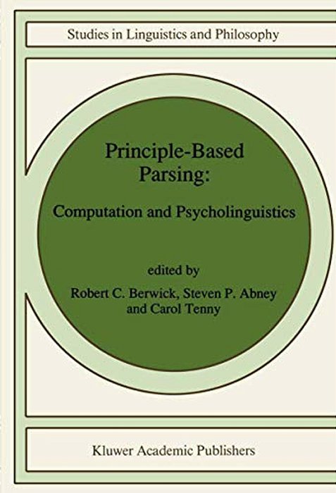 Principle-Based Parsing: Computation And Psycholinguistics-..