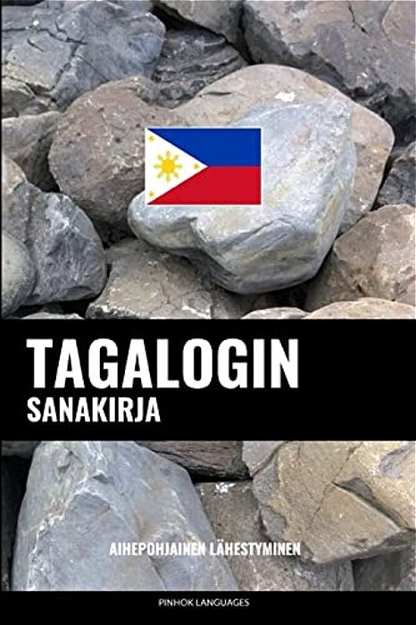 Tagalogin Sanakirja: Aihepohjainen Lähestyminen-..