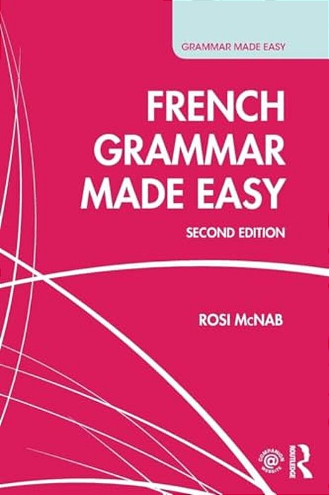 French Grammar Made Easy-..