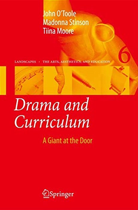 Drama And Curriculum: A Giant At The Door-..