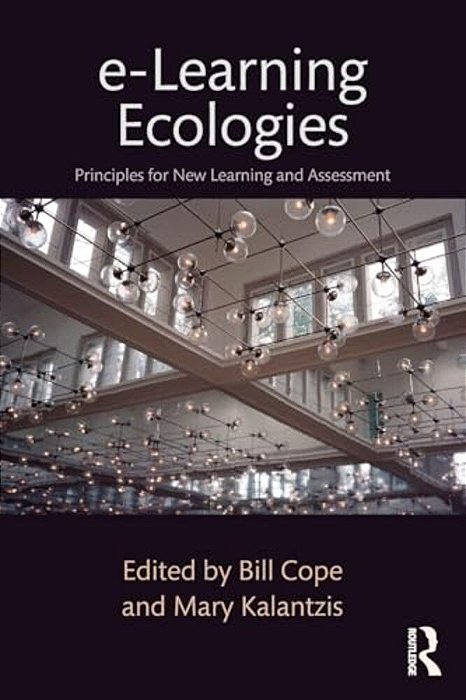 E-Learning Ecologies: Principles For New Learning And Assessment-..