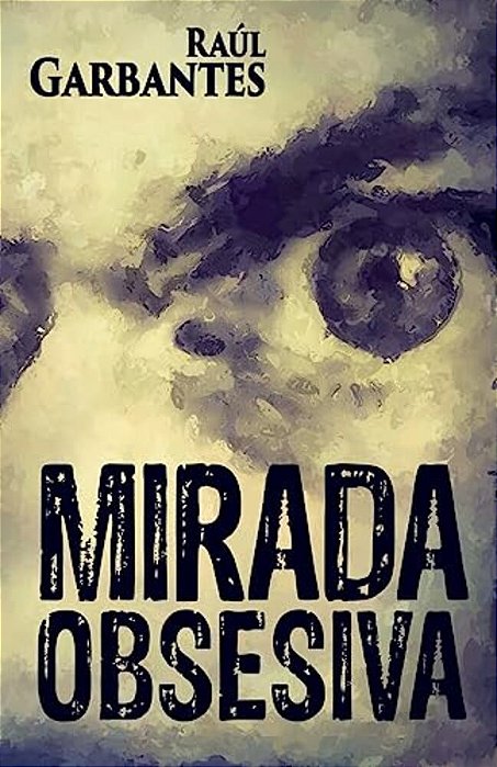 Mirada Obsesiva-..