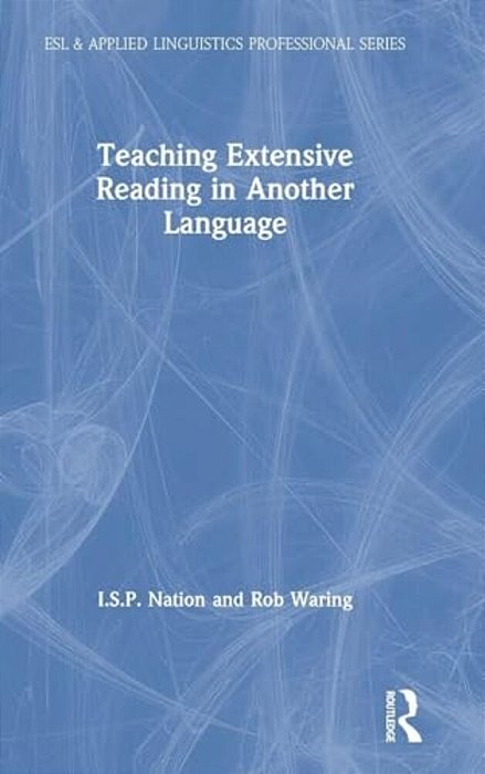 Teaching Extensive Reading In Another Language-..