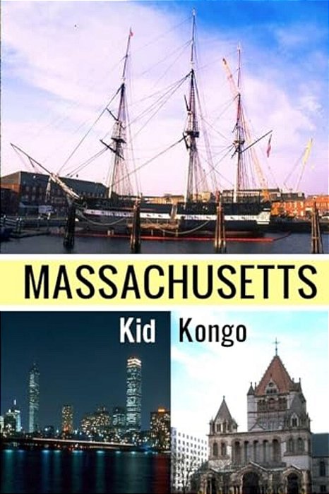 Massachusetts: Fun Facts, History, And Pictures-..