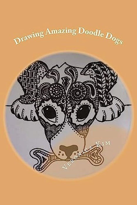 Drawing Amazing Doodle Dogs: Learning To Draw Zendoodle Dogs Fast And Easy!-..